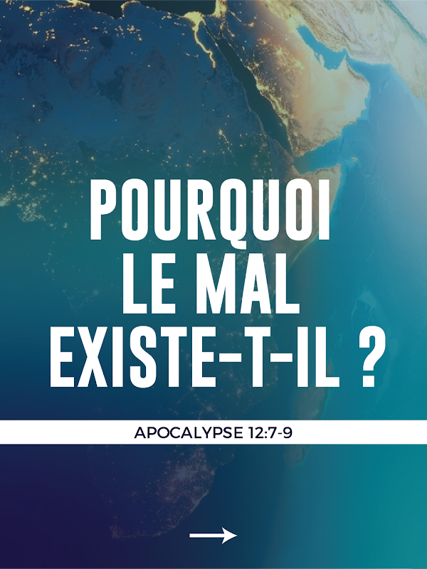 Pourquoi le mal existe-t-il?